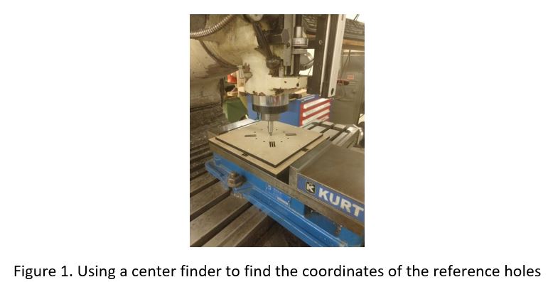 Using an edge finder in the mill to locate the coordinates of the reference hole, with the MDF coupling plate clamped in a Kurt vise on the mill table