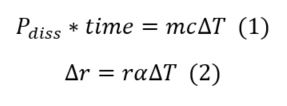 Two equations: power dissipated times time equals m c delta T, and delta r equals r alpha delta T